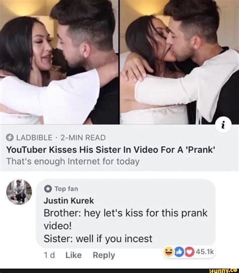 Ladbible 2 Min Read Youtuber Kisses His Sister In Video For A Prank That‘s Enough Internet