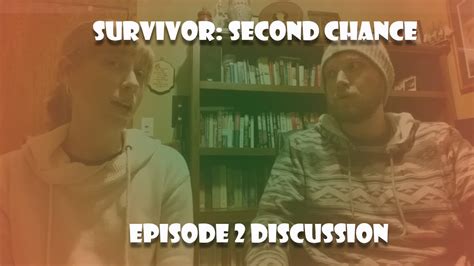 Survivor Second Chance Episode Discussion Youtube