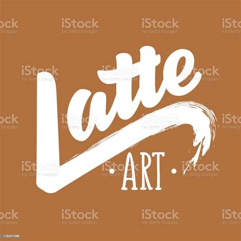Vetores De Logotipo Da Arte Do Latte Ilustração Do Vetor Com Tipografia