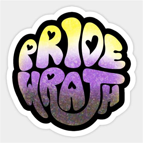 Pride And Wrath Enby Non Binary Pride Enby Pride Sticker