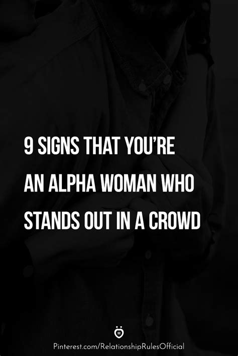 9 Signs That Youre An Alpha Woman Who Stands Out In A Crowd Alpha Female Alpha Female Quotes
