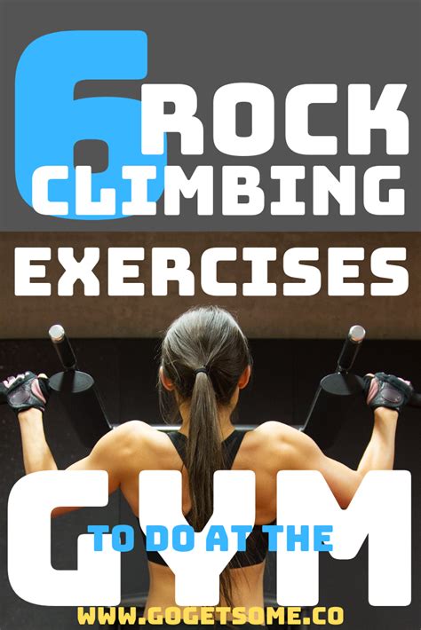 Get Stronger Go Longer Add These 6 Rock Climbing Exercises To Your