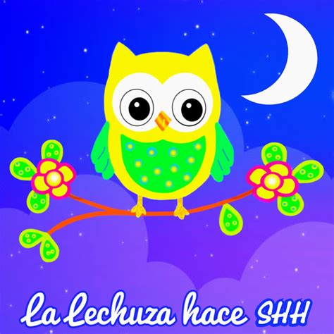 La Lechuza Hace Shh By Baby Moments Listen On Audiomack
