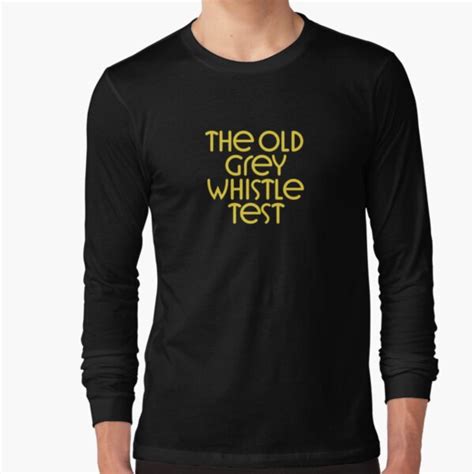 the old grey whistle test t shirt by chrisorton redbubble