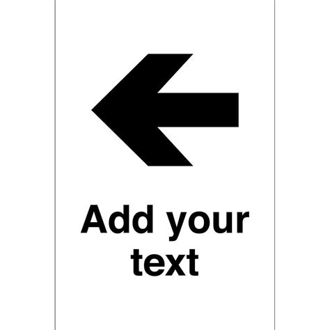 Arrow Left Sign Add Your Text From Key Signs Uk