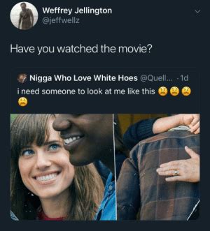 We did not find results for: Weffrey Jellington Have You Watched the Movie'? Nigga Who ...