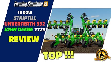 Fs19 Review New 16row Striptill Unverferth 332 John Deere 1725