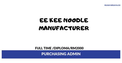 201543311k ee kee solution pte. Jawatan Kosong Terkini Ee Kee Noodle Manufacturer ...
