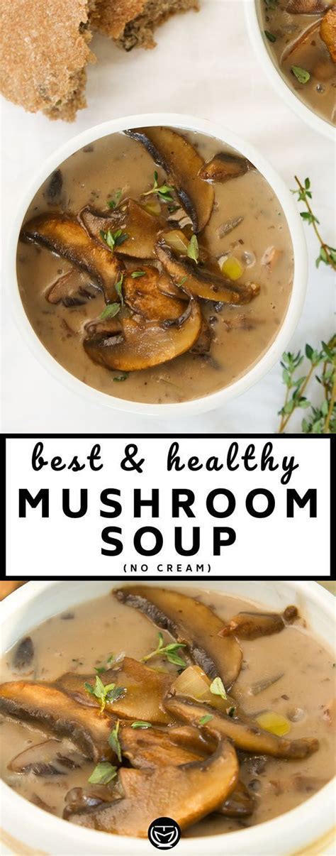 HEALTHY MUSHROOM SOUP (NO CREAM) | Recipe | Mushroom soup healthy ...