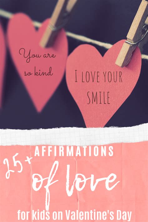 Valentine's Day Messages for Kids 25+ Valentine's Day Affirmations to