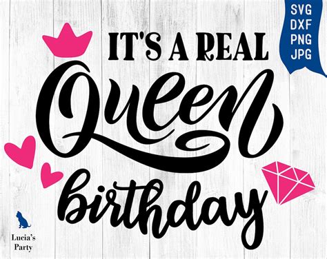 Its A Real Queen Birthday Svg Birthday Queen Svg For Women Birthday