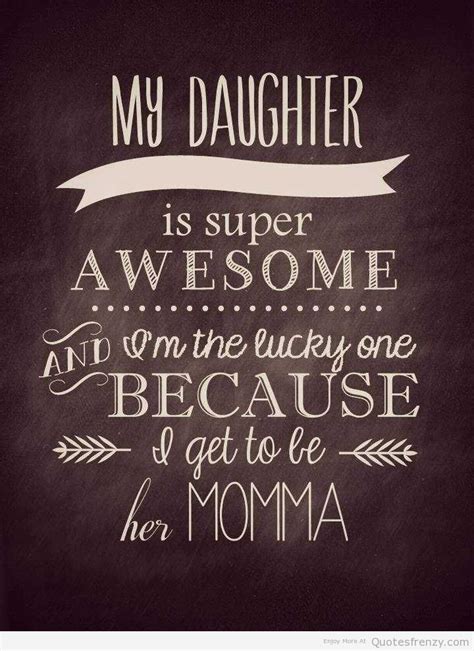 43 Love Quotes For Her Daughter Itang Quote