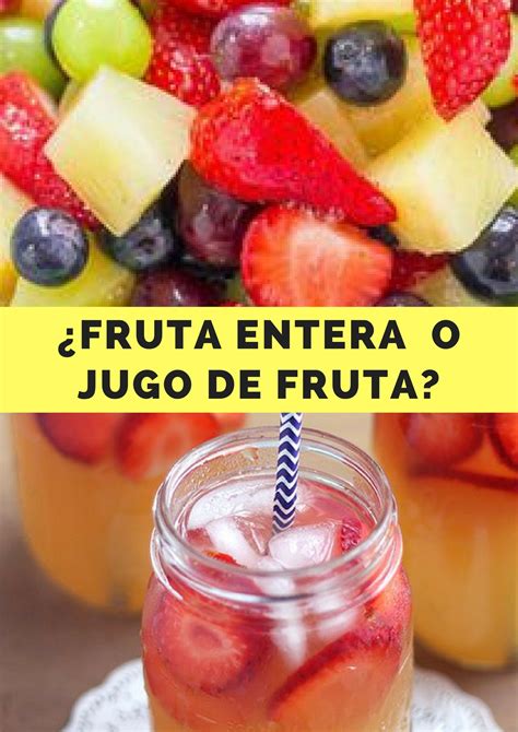 Fruta entera vs Jugos Qué es más conveniente Jugos Fruta Jugo de