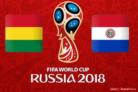 The countdown to qatar 2022 is on! Bolivia vs Paraguay: Preview and Prediction | LiveonScore.com