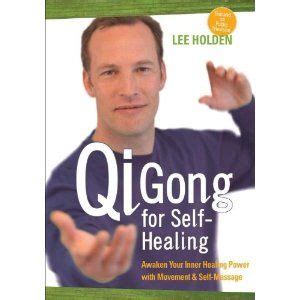 Qi Gong For Self Healing Amazon Com Qi Gong Self Healing Lee Holden Dp