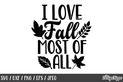 Fall I Love Fall Most Of All Svg Autumn Leaves Sign Svg