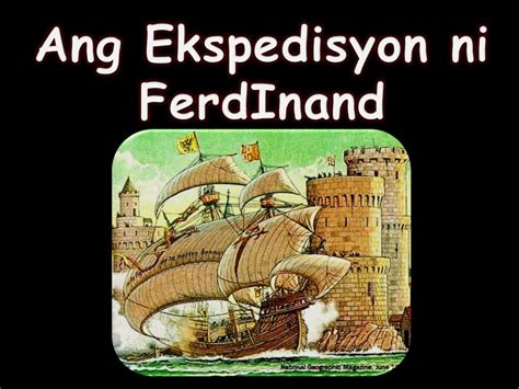 Ppt Ang Ekspedisyon Ni Ferdinand Magellan Powerpoint Presentation
