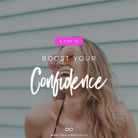 Tips To Boost Your Confidence The Aligned Life