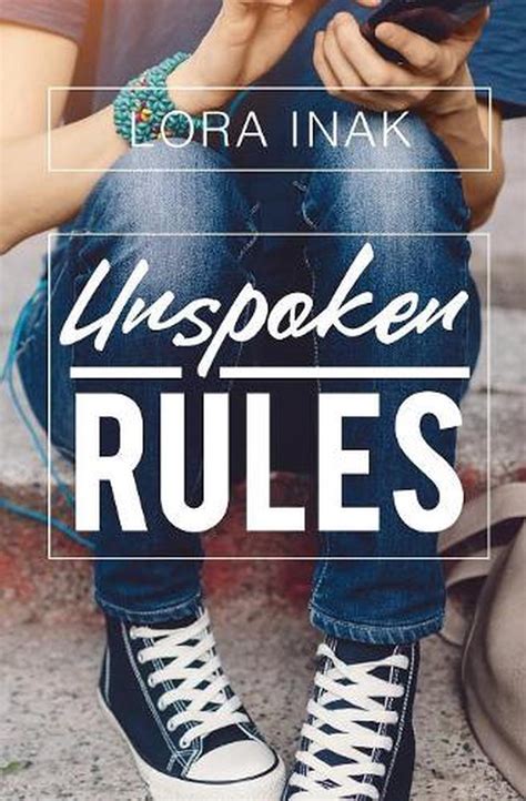 Unspoken Rules By Lora Inak Paperback 9781925563146 Buy Online At The Nile