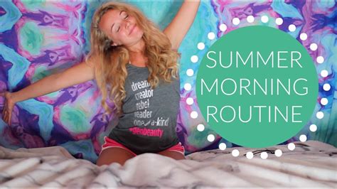 My Summer Morning Routine 2017 Youtube