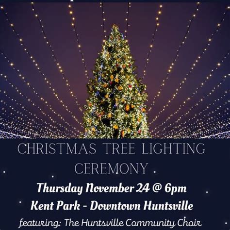 Christmas Tree Lighting Ceremony At Huntsvilles Kent Park Huntsville