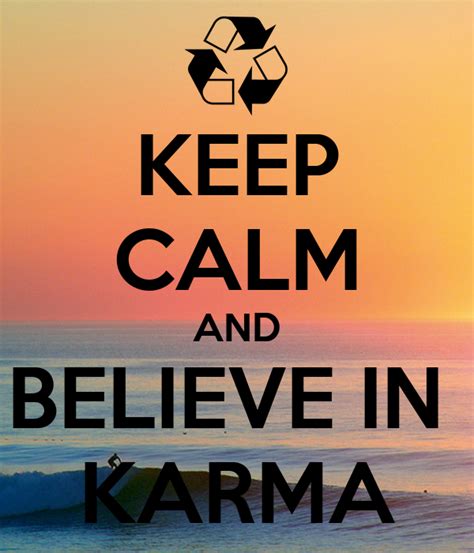 Keep Calm And Believe In Karma Poster Belli