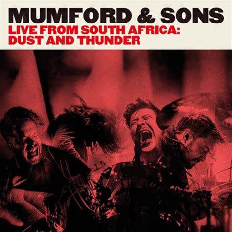 Mumford And Sons Live From South Africa Dust And Thunder 2016 Imdb