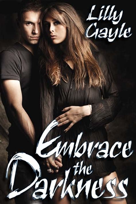 Satin Sheets Romance Dougs Review Of Embrace The Darkness By Lilly Gayle
