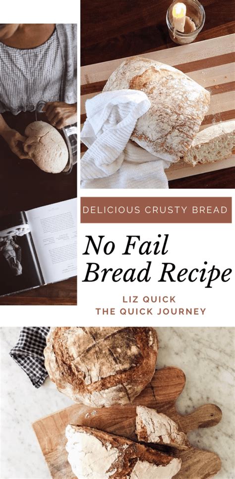 Delicious Crusty Bread No Fail Bread Recipe The Quick Journey