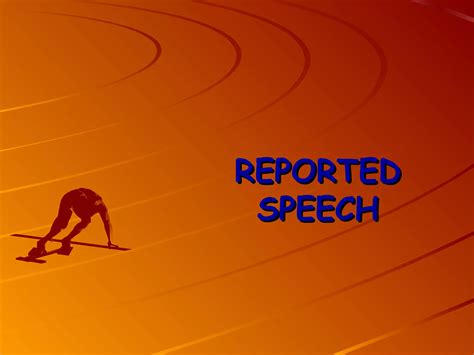 Reported Speech Ppt