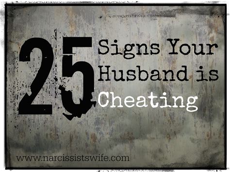 25 Signs Your Husband Is Cheating The Narcissists Wife