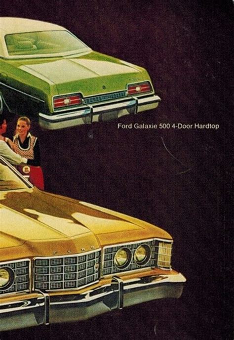 Ford Galaxie 500 1973 Ford Ltd Retro Ads Vintage Car Ads Automobilia