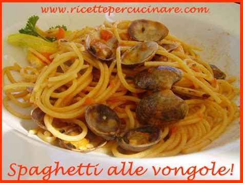 Oggi prepariamo dei magnifici spaghetti alle vongole: Spaghetti alle vongole | Ricettepercucinare.com