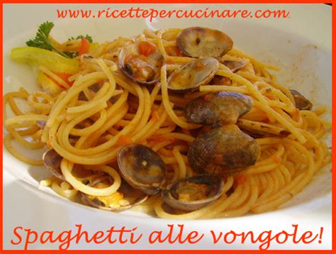 Authentic spaghetti alle vongole recipe metropolitan city of naples, italy. Spaghetti alle vongole | Ricettepercucinare.com