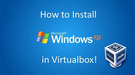 Windows Xp Professional Installation In Virtualbox Youtube