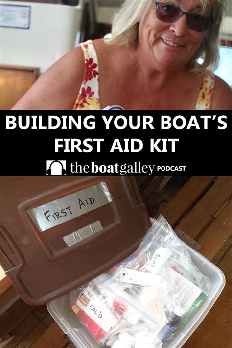 First Aid Kit For A Boat The Boat Galley Boat Galley Boat Plans