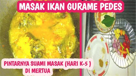 Perhatian untuk tetap mengetahui dan memenuhi kebutuhan kalori kalian masing2. MASAK IKAN GURAME PEDES RECOMMENDED UNTUK MAKANAN DIET - YouTube