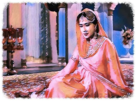 Watching Meena Kumari In Pakeezah I Learned How To To Strive For
