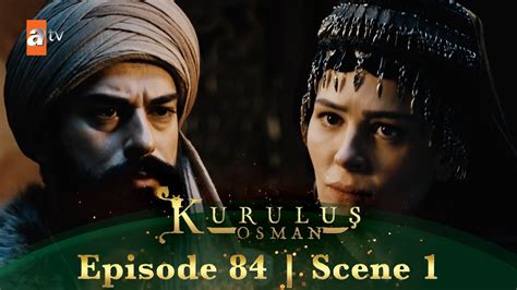 Kurulus Osman Urdu Season 2 Episode 84 Scene 1 Malhun Khatoon Osman