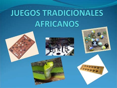 Juegos Tradicionales Africanos Lucía Y Pilar