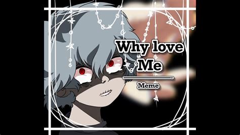 Bnha Why Love Me Meme Shigaraki Tomura Youtube