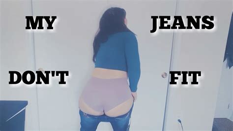 My Jeans Don T Fit The Struggles Of Being Fat YouTube