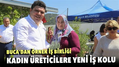 Buca dan Türkiye ye örnek kadın iş birliği İz Gazete İzmir in Gazetesi