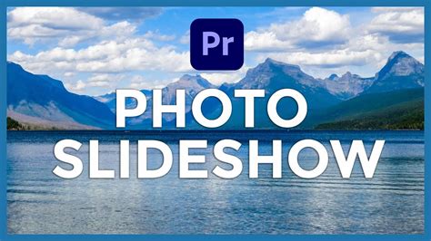 Create A Photo Slideshow In Adobe Premiere Pro Youtube