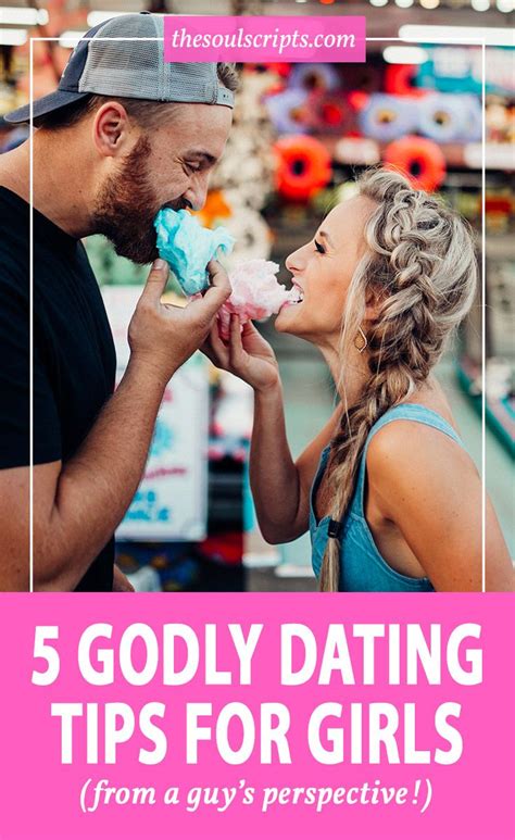 5 Godly Dating Tips For Girls Dating Quotes And Relationship Advice Godly Dating Christian