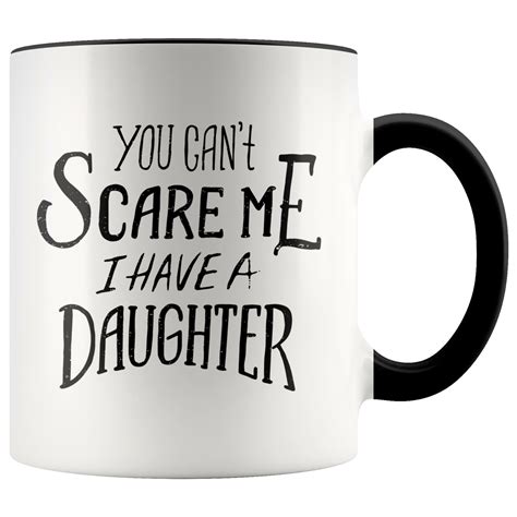 Send amazing gifts for fathers day from girls with free shipping & express home delivery.!! Fathers Day Mug, Funny Mug Fathers Day, You Can't Scare Me ...