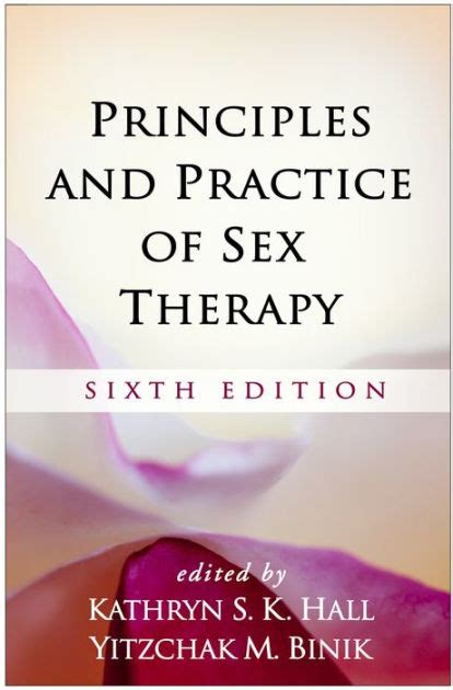 Principles And Practice Of Sex Therapy Sixth Edition By Kathryn S K