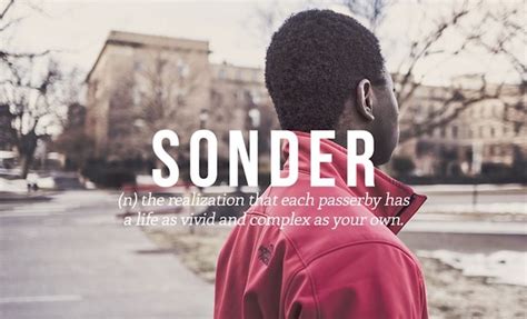 Sonder The Realization That Each Passerby Has A Life As Vivid And
