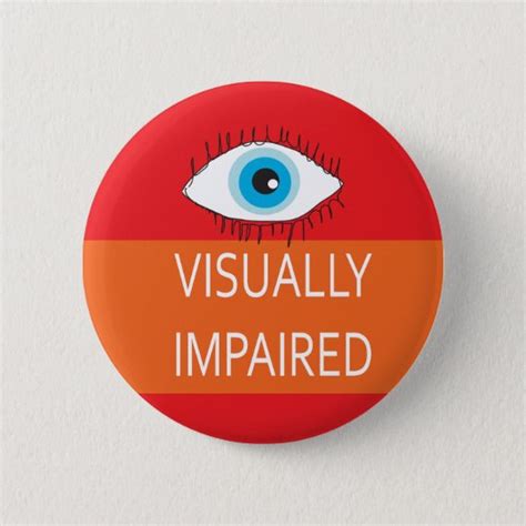 Visually Impaired Pin Badge For Visual Impairment Uk
