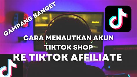 cara menautkan akun resmi tiktok ke tiktok shop - YouTube